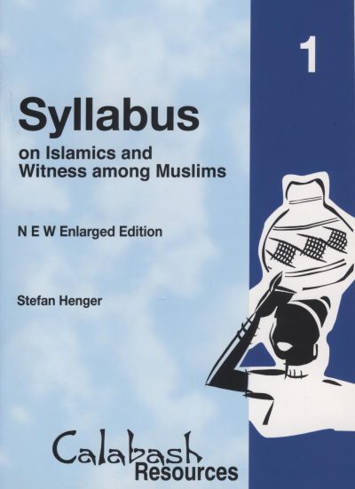 Syllabus on Islamics and Witnessing Among Muslims