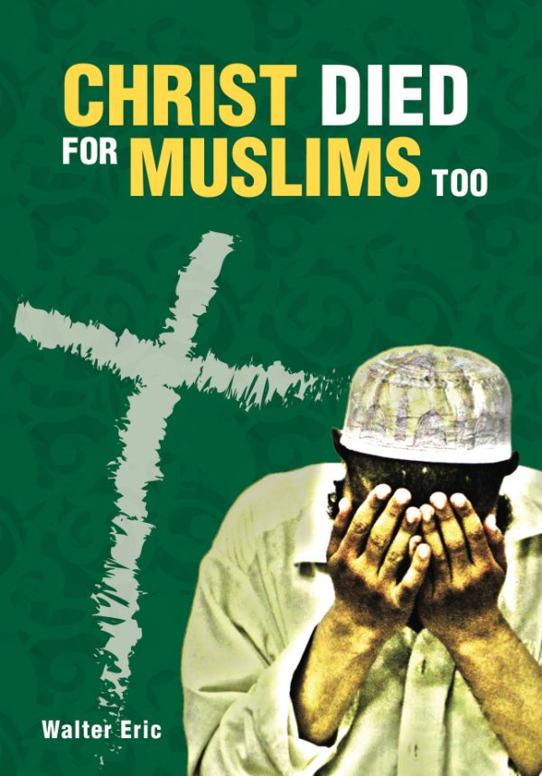 Christ Died for Muslims Too