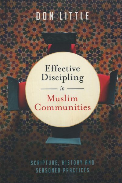 Effective Discipling in Muslim Communities